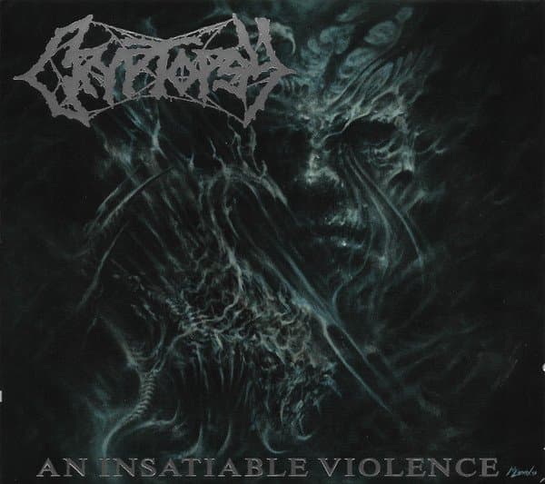 An Insatiable Violence (Limited 300 Copies Worldwide) by Cryptopsy