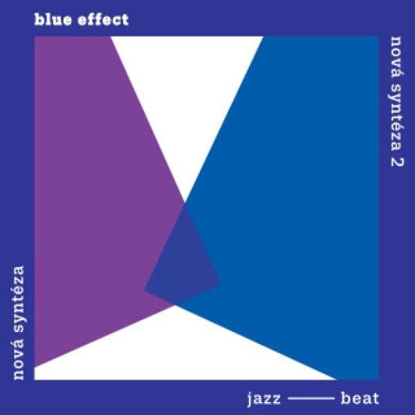 NOVÁ SYNTÉZA / NOVÁ SYNTÉZA 2 by The Blue Effect
