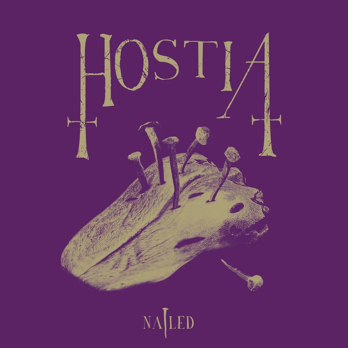 Nailed (Limited Edition 350 Copies Only) by Hostia