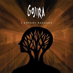 L'Enfant Sauvage by Gojira